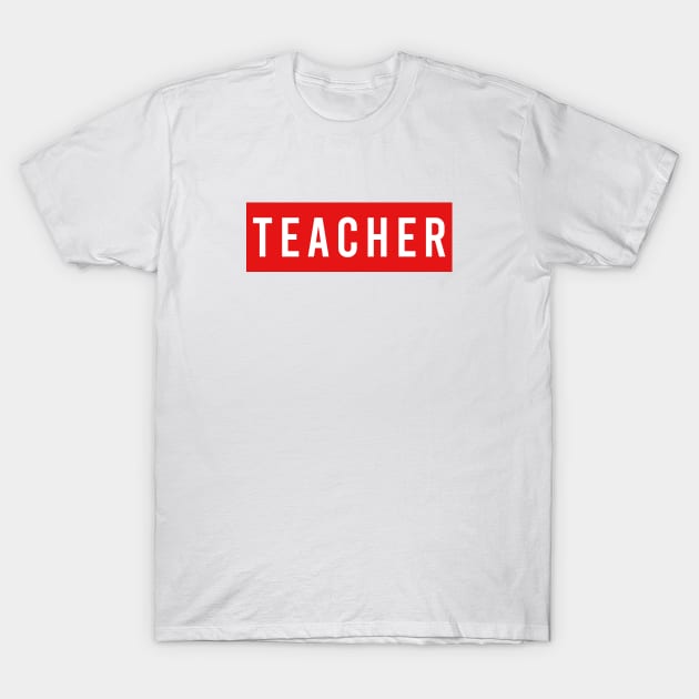 TEACHER TAG T-Shirt by Saytee1